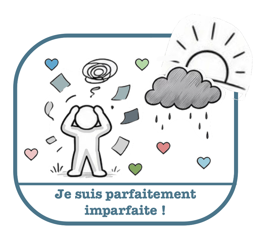Je suis parfaitement imparfaite !